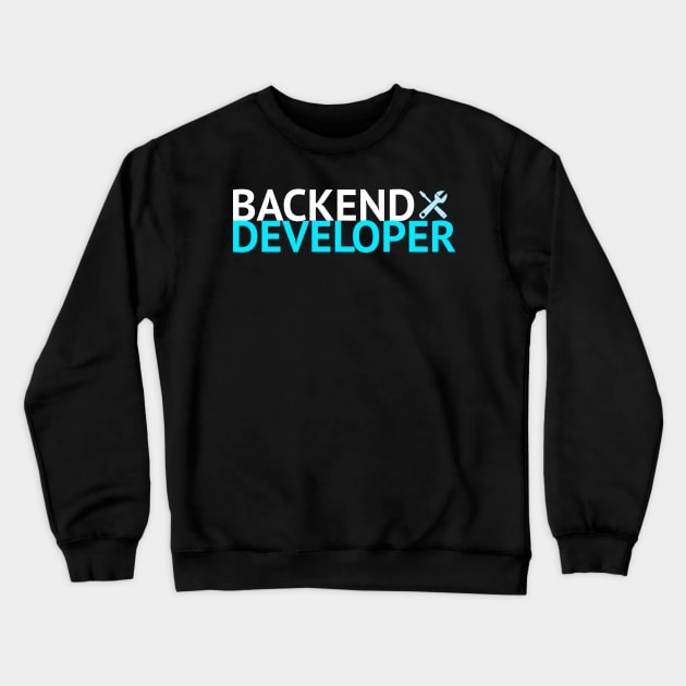 Backend developer Crewneck Sweatshirt by _Eleanore_